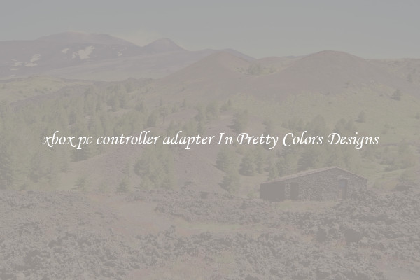 xbox pc controller adapter In Pretty Colors Designs