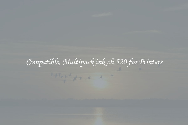Compatible, Multipack ink cli 520 for Printers